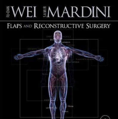 خرید و دانلود نسخه کامل کتاب Flaps and Reconstructive Surgery