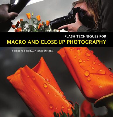 خرید و دانلود نسخه کامل کتاب Flash Techniques for Macro and Close-Up Photography: A Guide for Digital Photographers