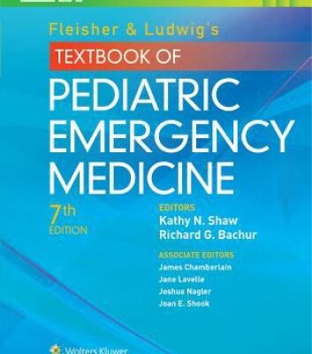 خرید و دانلود نسخه کامل کتاب Fleisher & Ludwig’s Textbook of Pediatric Emergency Medicine