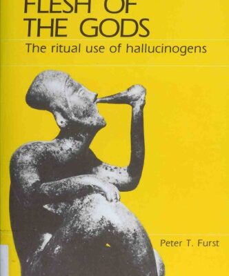 خرید و دانلود نسخه کامل کتاب Flesh of the Gods: The Ritual Use of Hallucinogens