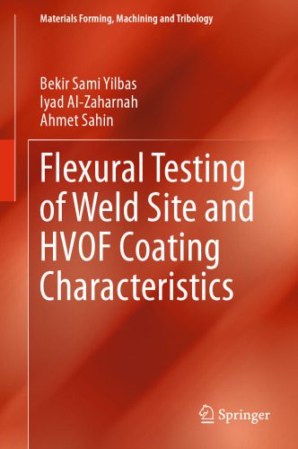 خرید و دانلود نسخه کامل کتاب Flexural Testing of Weld Site and HVOF Coating Characteristics_68f3563fc5bac.jpeg خرید و دانلود نسخه کامل کتاب Flexural Testing of Weld Site and HVOF Coating Characteristics