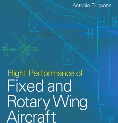خرید و دانلود نسخه کامل کتاب Flight Performance of Fixed and Rotary Wing Aircraft