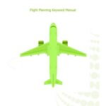 خرید و دانلود نسخه کامل کتاب Flight Planning Keyword Manual