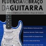 خرید و دانلود نسخه کامل کتاب Fluência no braço da guitarra