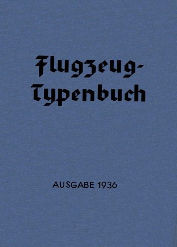 خرید و دانلود نسخه کامل کتاب Flugzeug-Typenbuch Handbuch der deutschen Luftfahrt-Industrie ; Zusammenstellung aller wichtigen Daten und wesentlichen Merkmale der deutschen Motor- und Segelflugzeuge, der Flugmotoren und Geräte, sowie des Flugzeug- und Motorzubehörs_68fa1737484a3.jpeg خرید و دانلود نسخه کامل کتاب Flugzeug-Typenbuch Handbuch der deutschen Luftfahrt-Industrie ; Zusammenstellung aller wichtigen Daten und wesentlichen Merkmale der deutschen Motor- und Segelflugzeuge, der Flugmotoren und Geräte, sowie des Flugzeug- und Motorzubehörs