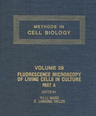 خرید و دانلود نسخه کامل کتاب Fluorescence Microscopy of Living Cells in Culture Part A . Fluorescent Analogs, Labeling Cells, and Basic Microscopy
