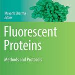 خرید و دانلود نسخه کامل کتاب Fluorescent Proteins: Methods and Protocols