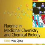 خرید و دانلود نسخه کامل کتاب Fluorine in Medicinal Chemistry and Chemical Biology
