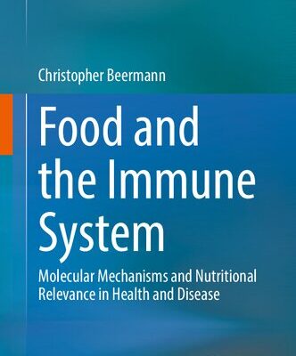 خرید و دانلود نسخه کامل کتاب Food and the Immune System: Molecular Mechanisms and Nutritional Relevance in Health and Disease