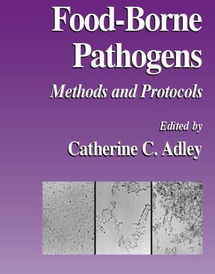 خرید و دانلود نسخه کامل کتاب Food-Borne Pathogens: Methods and Protocols (Methods in Biotechnology)