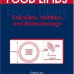 خرید و دانلود نسخه کامل کتاب Food Lipids: Chemistry, Nutrition, and Biotechnology