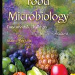 خرید و دانلود نسخه کامل کتاب Food Microbiology: Fundamentals, Challenges and Health Implications