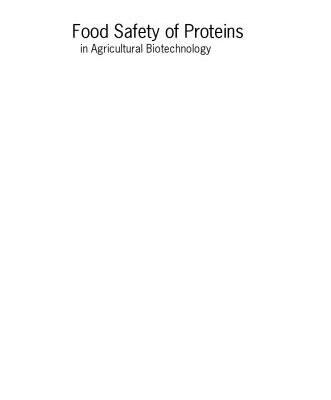 خرید و دانلود نسخه کامل کتاب Food Safety of Proteins in Agricultural Biotechnology (Food Science and Technology)