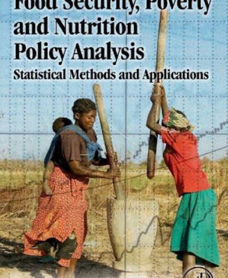 خرید و دانلود نسخه کامل کتاب Food Security, Poverty and Nutrition Policy Analysis: Statistical Methods and Applications