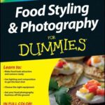 خرید و دانلود نسخه کامل کتاب Food Styling and Photography For Dummies