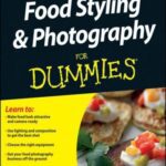 خرید و دانلود نسخه کامل کتاب Food Styling and Photography For Dummies