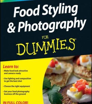 خرید و دانلود نسخه کامل کتاب Food Styling and Photography For Dummies