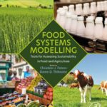خرید و دانلود نسخه کامل کتاب Food Systems Modelling: Tools for Assessing Sustainability in Food and Agriculture