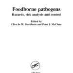 خرید و دانلود نسخه کامل کتاب Foodborne Pathogens: Hazards, Risk Analysis, and Control