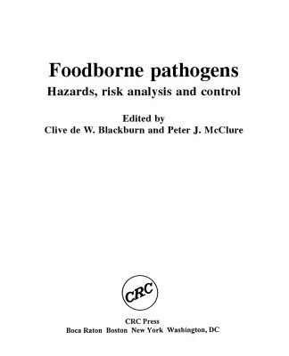 خرید و دانلود نسخه کامل کتاب Foodborne Pathogens: Hazards, Risk Analysis, and Control
