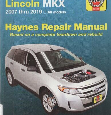 خرید و دانلود نسخه کامل کتاب Ford Edge (07-19) & Lincoln MKX (07-18) Haynes Repair Manual