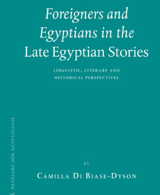 خرید و دانلود نسخه کامل کتاب Foreigners and Egyptians in the Late Egyptian Stories: Linguistic, Literary and Historical Perspectives