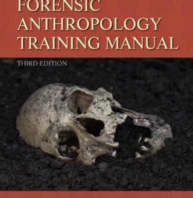 خرید و دانلود نسخه کامل کتاب Forensic Anthropology Training Manual (3rd Edition)