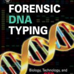 خرید و دانلود نسخه کامل کتاب Forensic DNA Typing: Biology, Technology, and Genetics of STR Markers