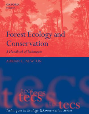خرید و دانلود نسخه کامل کتاب Forest Ecology and Conservation: A Handbook of Techniques (Techniques in Ecology & Conservation)