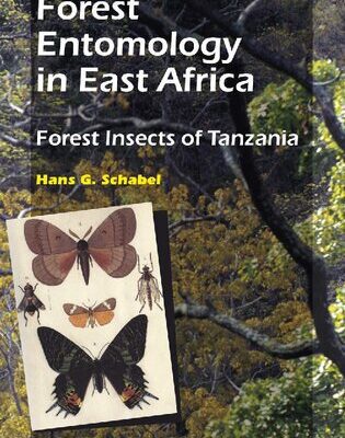 خرید و دانلود نسخه کامل کتاب Forest entomology in East Africa. Forest insects of Tanzania