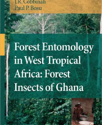 خرید و دانلود نسخه کامل کتاب Forest Entomology in West Tropical Africa: Forest Insects of Ghana