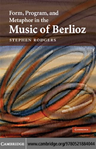 خرید و دانلود نسخه کامل کتاب Form, Program, and Metaphor in the Music of Berlioz_68dfa7a92c7ae.jpeg خرید و دانلود نسخه کامل کتاب Form, Program, and Metaphor in the Music of Berlioz
