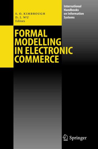 خرید و دانلود نسخه کامل کتاب Formal Modelling in Electronic Commerce (International Handbooks on Information Systems)_68ff6ea68c638.jpeg خرید و دانلود نسخه کامل کتاب Formal Modelling in Electronic Commerce (International Handbooks on Information Systems)