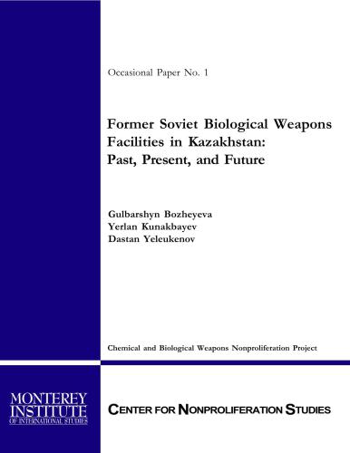 خرید و دانلود نسخه کامل کتاب Former Soviet Biological Weapons Facilities in Kazakhstan: Past, Present, and Future_68f0254ce4839.jpeg خرید و دانلود نسخه کامل کتاب Former Soviet Biological Weapons Facilities in Kazakhstan: Past, Present, and Future