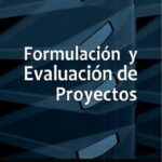 خرید و دانلود نسخه کامل کتاب Formulación y evaluación de proyectos