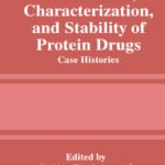 خرید و دانلود نسخه کامل کتاب Formulation, Characterization, and Stability of Protein Drugs: Case Histories (Pharmaceutical Biotechnology, 9)