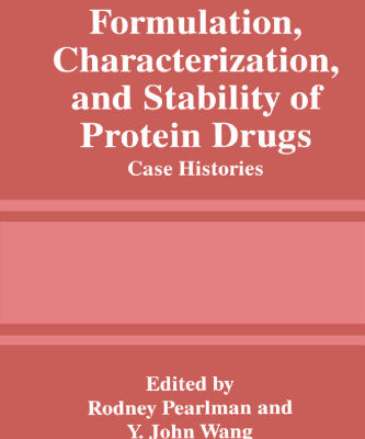 خرید و دانلود نسخه کامل کتاب Formulation, Characterization, and Stability of Protein Drugs: Case Histories (Pharmaceutical Biotechnology, 9)