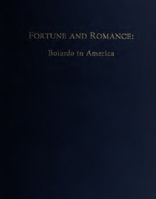 خرید و دانلود نسخه کامل کتاب Fortune and romance : Boiardo in America