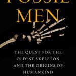 خرید و دانلود نسخه کامل کتاب Fossil Men: The Quest for the Oldest Skeleton and the Origins of Humankind