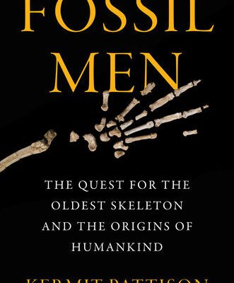 خرید و دانلود نسخه کامل کتاب Fossil Men: The Quest for the Oldest Skeleton and the Origins of Humankind