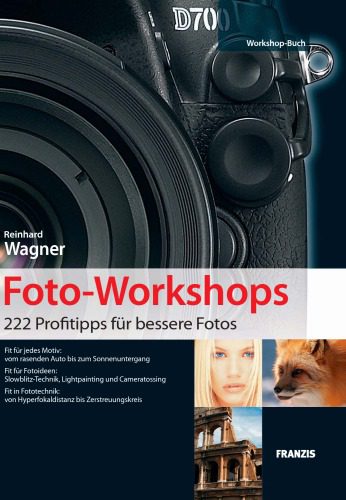 خرید و دانلود نسخه کامل کتاب Foto-Workshops: 222 Profitipps fur bessere Fotos_68e0b119a163c.jpeg خرید و دانلود نسخه کامل کتاب Foto-Workshops: 222 Profitipps fur bessere Fotos