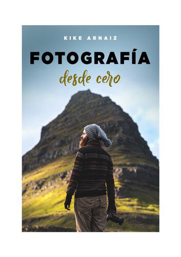خرید و دانلود نسخه کامل کتاب Fotografía desde cero_68e04edf21f47.jpeg خرید و دانلود نسخه کامل کتاب Fotografía desde cero