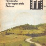 خرید و دانلود نسخه کامل کتاب Fotografia şi fotoaparatele Orizont
