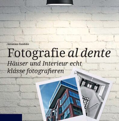 خرید و دانلود نسخه کامل کتاب Fotografie al dente: Häuser und Interieur echt klasse fotografieren