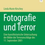 خرید و دانلود نسخه کامل کتاب Fotografie und Terror: Eine kunsthistorische Untersuchung der Bilder der Terroranschläge des 11. September 2001