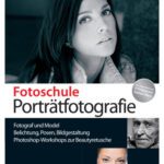 خرید و دانلود نسخه کامل کتاب Fotoschule Porträtfotografie