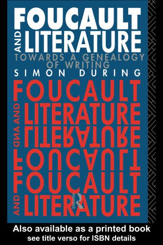 خرید و دانلود نسخه کامل کتاب Foucault and Literature: Towards a Genealogy of Writing (New Accents Series)_68ebff360f244.jpeg خرید و دانلود نسخه کامل کتاب Foucault and Literature: Towards a Genealogy of Writing (New Accents Series)