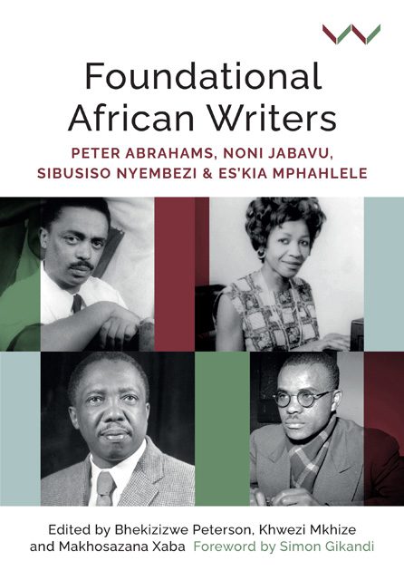 خرید و دانلود نسخه کامل کتاب Foundational African Writers: Peter Abrahams, Noni Jabavu, Sibusiso Nyembezi and Es’kia Mphahlele_68dfbe4a38e6c.jpeg خرید و دانلود نسخه کامل کتاب Foundational African Writers: Peter Abrahams, Noni Jabavu, Sibusiso Nyembezi and Es’kia Mphahlele