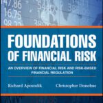 خرید و دانلود نسخه کامل کتاب Foundations of Financial Risk: An Overview of Financial Risk and Risk-based Financial Regulation