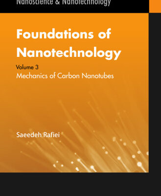 خرید و دانلود نسخه کامل کتاب Foundations of Nanotechnology – Three Volume Set: Foundations of Nanotechnology, Volume Three: Mechanics of Carbon Nanotubes
